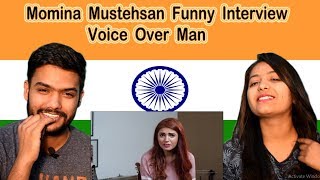 Indian Reaction on Momina Mustehsan Funny Interview  Voice Over Man  Swaggy d [upl. by Verina]