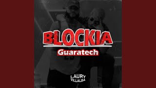 Blockia Guaratech [upl. by Crawley]