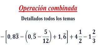 Operacion combinada con fracciones y decimales [upl. by Notgnihsaw]