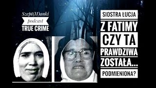 Po dekadzie izolacji siostra Łucja z Fatimy wróciła odmieniona Naukowcy to nie złudzenie [upl. by Uta]