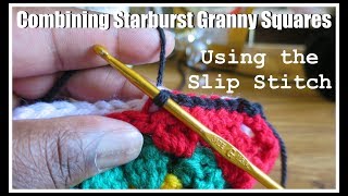 How To Join Starburst Granny Squares Using the Slip Stitch  by Atreyu Crochet [upl. by Eilrahc]