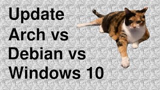 Windows Debian Arch update comparison [upl. by Halsted]