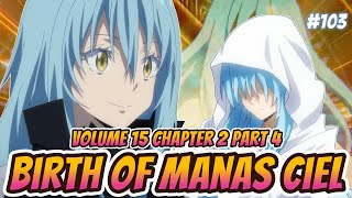 Birth of Manas Ciel  Vol 15 CH 2 PART 4  Tensura LN Spoilers [upl. by Gabriello]