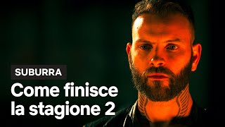 Come finisce Suburra stagione 2  Netflix Italia [upl. by Manheim30]