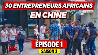 Le Voyage Business en Chine qui produit les milliardaires Africains de demain Saison 2  Partie 1 [upl. by Omsare]