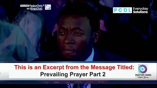 Prevailing Prayer Part 2 by Pastor Chris Oyakhilome [upl. by Silra991]