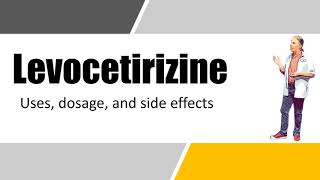 levocetirizine 5 mg tablets  Uses Dosage and Side Effects [upl. by Nimocks971]