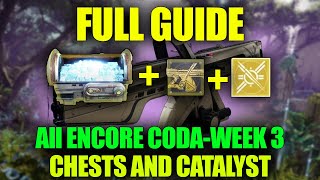 All Week 3 Encore Chests amp Catalyst Guide Choir Of One Hack The Centaur Triumph [upl. by Einalem]