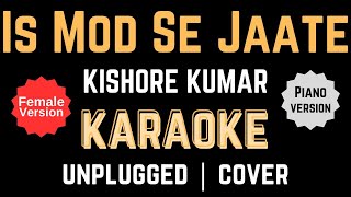 Is mod se jaate hain unplugged karaoke  Kishore  Lata  karaoke cover  9330297152  9123992660 [upl. by Farlay]