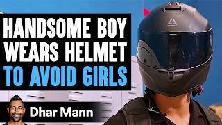 Handsome Boy WEARS HELMET To AVOID GIRLS What Happens Is Shocking  Dhar Mann Studios [upl. by Amme]