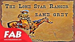 The Lone Star Ranger Full Audiobook by Zane GREY by Westerns Fiction [upl. by Kassab41]