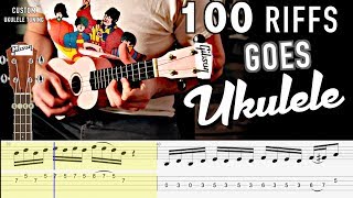 100 Riffs Goes Ukulele WITH TABS Performed by Karl Golden [upl. by Dviad]