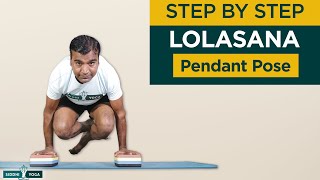 Lolasana Pendant Pose Benefits How to Do Contraindications by Yogi Ritesh  Siddhi Yoga [upl. by Ynaffet]