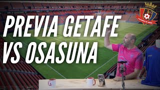 PREVIA GETAFE VS OSASUNA [upl. by Airaet972]