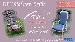 Einen aufwendigen Sessel selber polstern ★ Das große PolsterTutorial TEIL 4 [upl. by Bondy562]