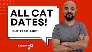 All CAT Dates Exam to Admission [upl. by Kruse910]