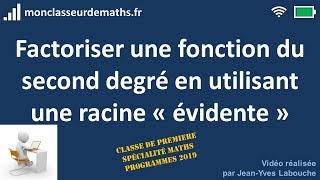 Factoriser un polynôme du second degré avec une racine évidente [upl. by Ahsiryt]