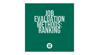 Job Evaluation Methods Ranking [upl. by Pickens603]