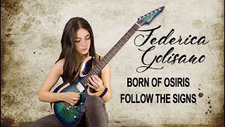 Follow The Signs  Born of Osiris  Solo Cover by Federica Golisano with Cort X700 Duality [upl. by Ode202]