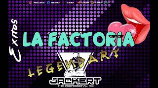 LA FACTORIA EXITOS LEGENDARIOS DEL REGGAETON ✘ DJ JACKERT ✘ 2023 [upl. by Queen]