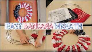 How to make an EASY American Patriotic Bandana Wreath [upl. by Amend743]