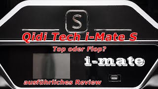 Qidi iMate S  Makerbot3D Drucker für unter 500€  umfangreiches Review [upl. by Laird]