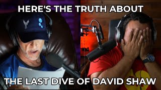 THE TRUTH ABOUT THE LAST DIVE OF DAVID SHAW [upl. by Premer]