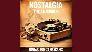 Nostalgia feat Foivos Mavrakis [upl. by Anidnamra]