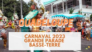 CARNAVAL GUADELOUPE 2023  Grande Parade de BasseTerre [upl. by Doralynn]