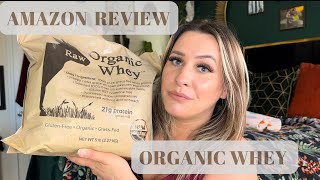 Raw Organic Whey Protein Powder Review 5LB [upl. by Lada]