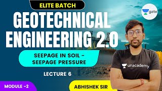 L 6  Seepage in soil  Seepage pressure  Geotechnical Engineering 20 II by Abhishek Sir [upl. by Acillegna]