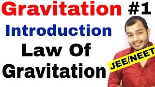 Class 11 Physics chapter 8  Gravitation 01  Introduction  Law Of Gravitation JEE MAINS  NEET [upl. by Ambrogio412]