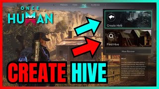 Once Human How To CREATE Hive FULL GUIDE [upl. by Lelith]