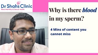 Why is there blood in my sperm  Hematospermia explained  Dr Shahs Clinic [upl. by Kati]