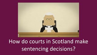 How do courts in Scotland make sentencing decisions [upl. by Jutta]