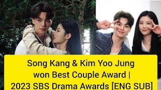 Song Kang amp Kim Yoo Jung won Best Couple Award  2023 SBS Drama Awards ENG SUB [upl. by Chiquita843]