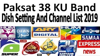 Paksat 38 KU Dish Setting And Channel List 2019 [upl. by Berne621]