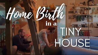 FREE Birth  Our 6th baby was born in our TINY HOUSE UNASSISTED [upl. by Farah]