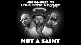 Vato Gonzalez vs Lethal Bizzle amp DonaeO  Not A Saint Andi Durrant Remix Official Audio [upl. by Adnawuj]