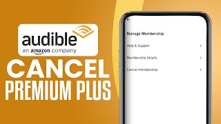 How To Cancel Audible Premium Plus 2024 Easy Tutorial [upl. by Sharpe]