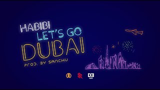 Habibi lets go Dubai  Symbolic Records × WRLD Records × Dewin Prod By Sanchu [upl. by Moira416]