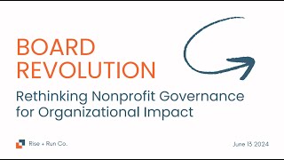 Board Revolution Rethinking Nonprofit Governance for Organizational Impact [upl. by Malim]