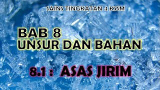 SAINS TINGKATAN 4 KSSM I BAB 8 I 81  ASAS JIRIM [upl. by Yendyc483]