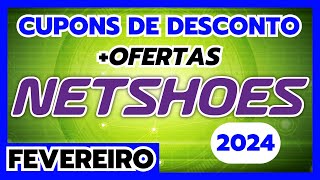 NOVO Cupom NETSHOES Fevereiro 2024 І Cupom Netshoes 2024  Cupom de Desconto Netshoes 2024 [upl. by Torey]