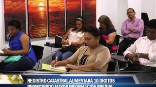 Registro catastral aumentará 10 dígitos permitiendo mayor información predial [upl. by Roxane878]