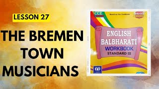 STD 3Lesson 27The Bremen Town MusiciansEnglish Balbharati Workbook Question Answers [upl. by Esineg]