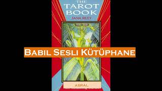 Tarot Kitabı Kart Okumak İçin Temel Talimat  Full Sesli Kitap [upl. by Hazel140]