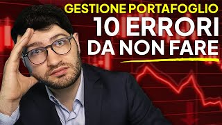 I 10 Errori più Comuni nella GESTIONE del PORTAFOGLIO E Come Evitarli [upl. by Aitnohs]