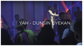 YAH  DUNSIN OYEKAN OFFICIAL LYIRCS VIDEO [upl. by Kamal]