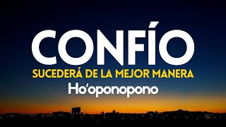 CONFÍO 😇 meditación HOOPONOPONO para DORMIR SANANDO confiar que todo se RESUELVE de la MEJOR MANERA [upl. by Eanram]